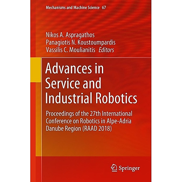Advances in Service and Industrial Robotics / Mechanisms and Machine Science Bd.67