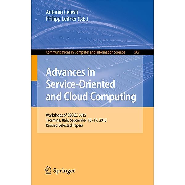 Advances in Service-Oriented and Cloud Computing / Communications in Computer and Information Science Bd.567