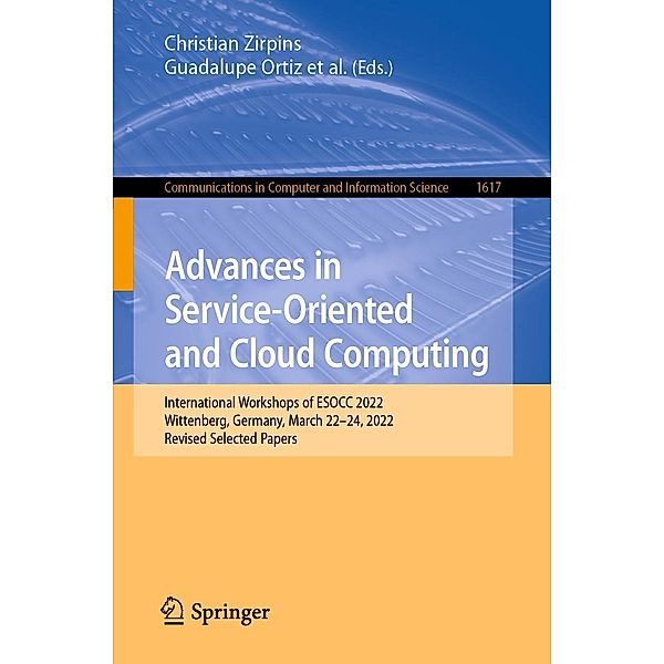 Advances in Service-Oriented and Cloud Computing / Communications in Computer and Information Science Bd.1617