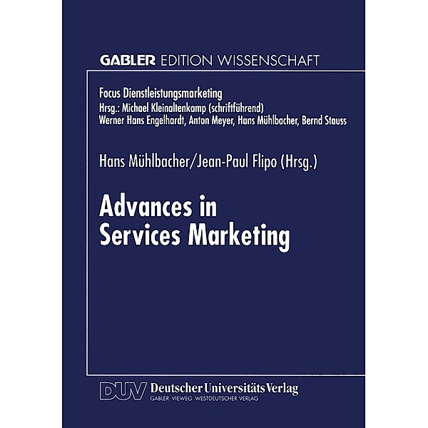 Advances in Services Marketing / Fokus Dienstleistungsmarketing