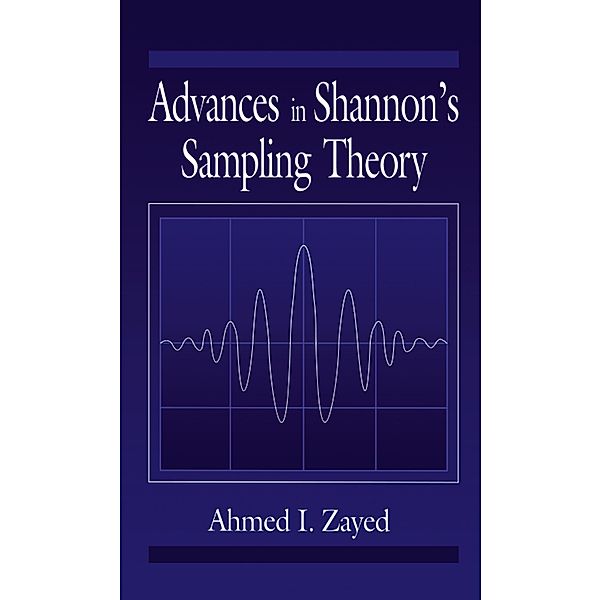 Advances in Shannon's Sampling Theory, AhmedI. Zayed