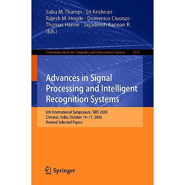 Advances in Signal Processing and Intelligent Recognition Systems / Communications in Computer and Information Science Bd.1365