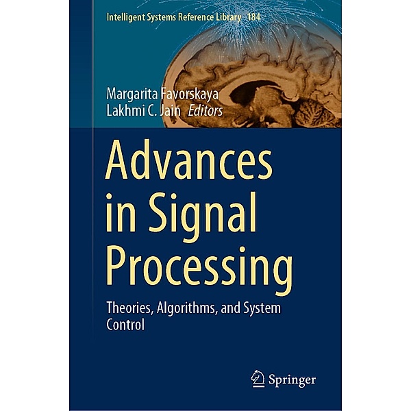 Advances in Signal Processing / Intelligent Systems Reference Library Bd.184