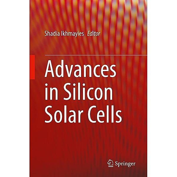 Advances in Silicon Solar Cells