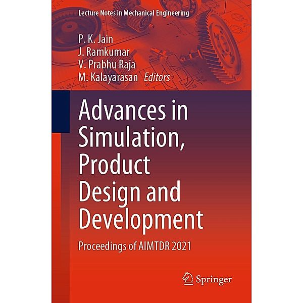 Advances in Simulation, Product Design and Development / Lecture Notes in Mechanical Engineering