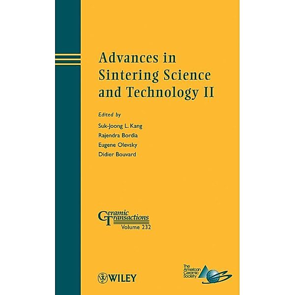 Advances in Sintering Science and Technology II / Ceramic Transaction Series Bd.232