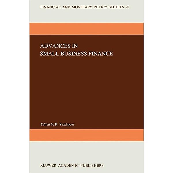 Advances in Small Business Finance / Financial and Monetary Policy Studies Bd.21