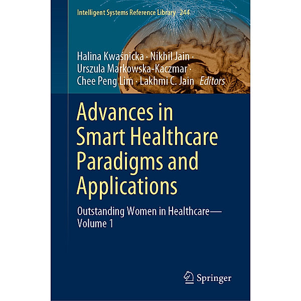 Advances in Smart Healthcare Paradigms and Applications