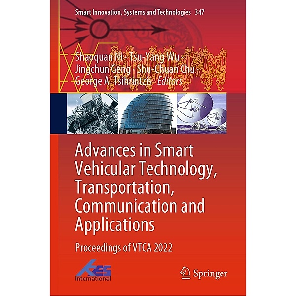 Advances in Smart Vehicular Technology, Transportation, Communication and Applications / Smart Innovation, Systems and Technologies Bd.347