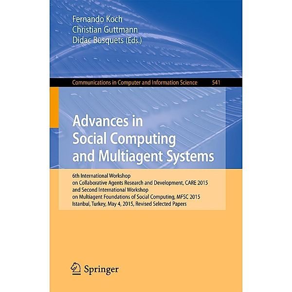 Advances in Social Computing and Multiagent Systems / Communications in Computer and Information Science Bd.541