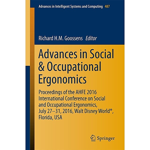 Advances in Social & Occupational Ergonomics / Advances in Intelligent Systems and Computing Bd.487
