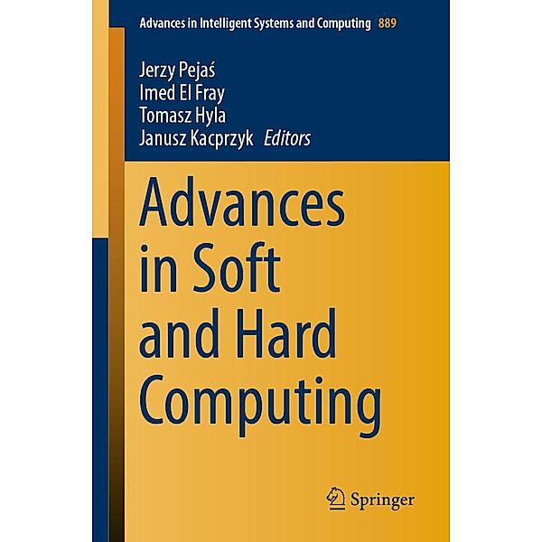 Advances in Soft and Hard Computing / Advances in Intelligent Systems and Computing Bd.889