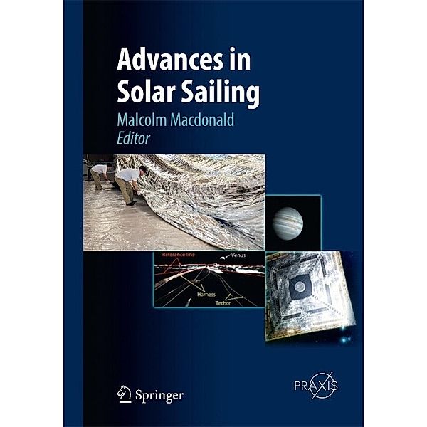 Advances in Solar Sailing / Springer Praxis Books