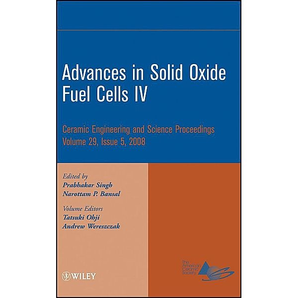 Advances in Solid Oxide Fuel Cells IV, Volume 29, Issue 5 / Ceramic Engineering and Science Proceedings Bd.29