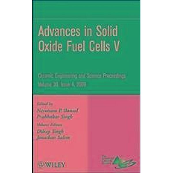 Advances in Solid Oxide Fuel Cells V, Volume 30, Issue 4 / Ceramic Engineering and Science Proceedings Bd.30