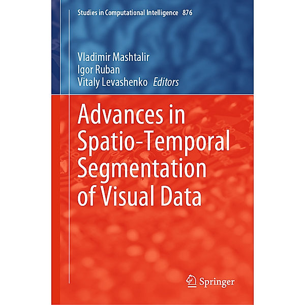 Advances in Spatio-Temporal Segmentation of Visual Data