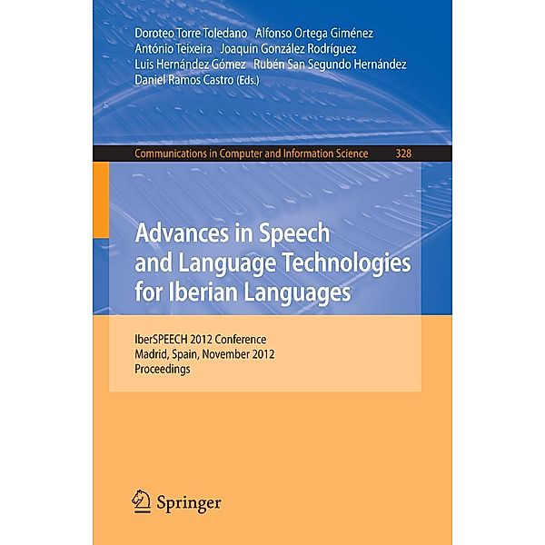 Advances in Speech and Language Technologies for Iberian Languages / Communications in Computer and Information Science Bd.328