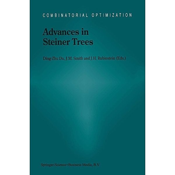 Advances in Steiner Trees / Combinatorial Optimization Bd.6