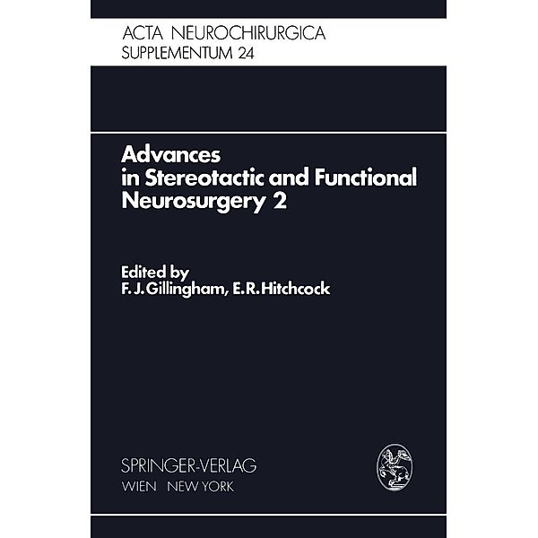 Advances in Stereotactic and Functional Neurosurgery 2 / Acta Neurochirurgica Supplement Bd.24