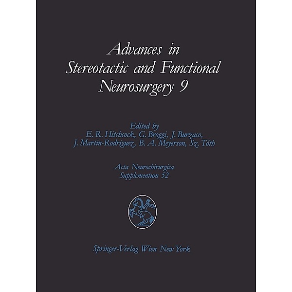 Advances in Stereotactic and Functional Neurosurgery 9 / Acta Neurochirurgica Supplement Bd.52