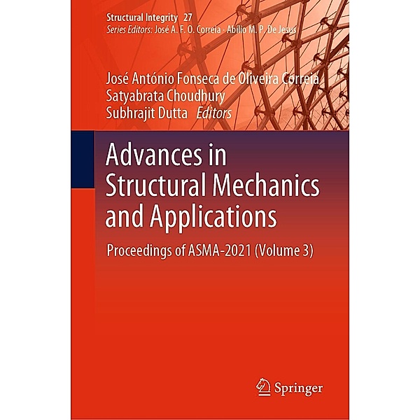 Advances in Structural Mechanics and Applications / Structural Integrity Bd.27