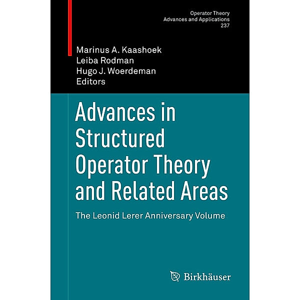 Advances in Structured Operator Theory and Related Areas