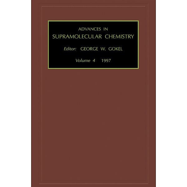 Advances in Supramolecular Chemistry, G. W. Gokel