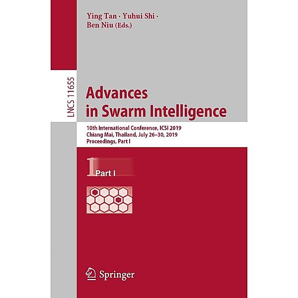 Advances in Swarm Intelligence / Lecture Notes in Computer Science Bd.11655