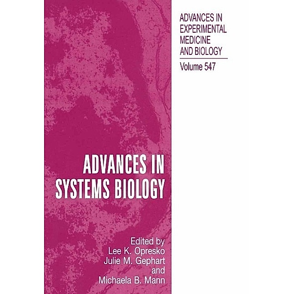 Advances in Systems Biology / Advances in Experimental Medicine and Biology Bd.547