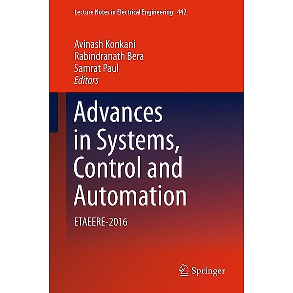 Advances in Systems, Control and Automation / Lecture Notes in Electrical Engineering Bd.442