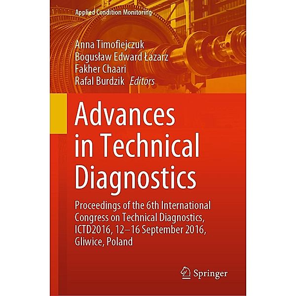 Advances in Technical Diagnostics / Applied Condition Monitoring Bd.10