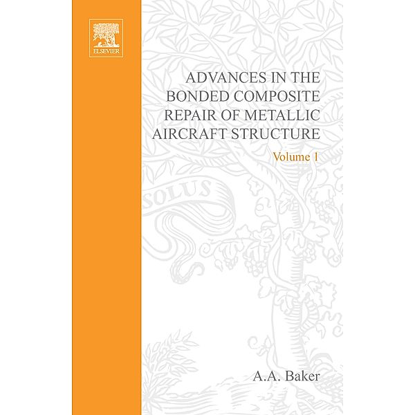 Advances in the Bonded Composite Repair of Metallic Aircraft Structure