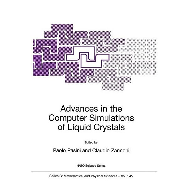 Advances in the Computer Simulatons of Liquid Crystals / Nato Science Series C: Bd.545