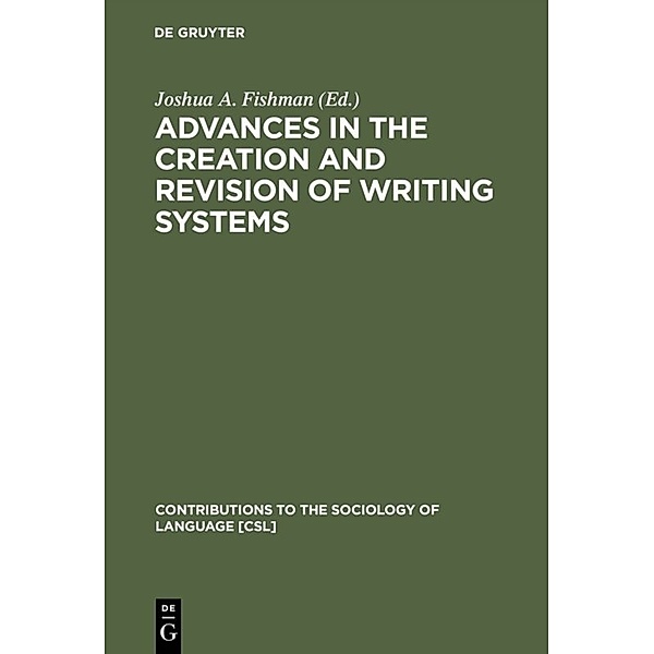 Advances in the Creation and Revision of Writing Systems