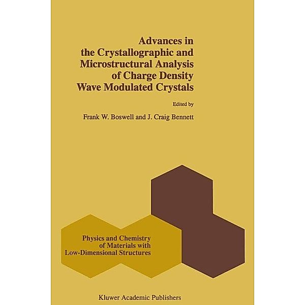 Advances in the Crystallographic and Microstructural Analysis of Charge Density Wave Modulated Crystals / Physics and Chemistry of Materials with Low-Dimensional Structures Bd.22