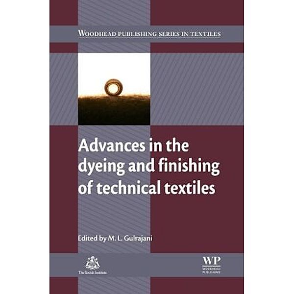 Advances in the Dyeing and Finishing of Technical Textiles