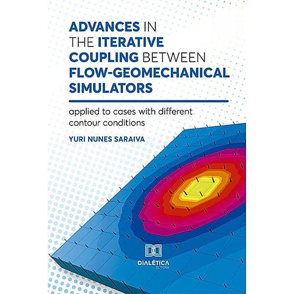 Advances in the iterative coupling between flow-geomechanical simulators, Yuri Nunes Saraiva