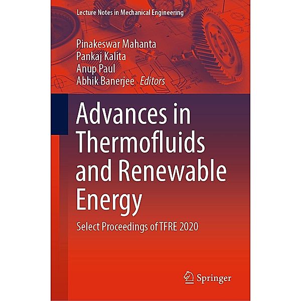 Advances in Thermofluids and Renewable Energy / Lecture Notes in Mechanical Engineering
