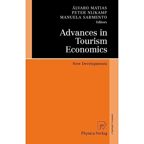 Advances in Tourism Economics, Peter Nijkamp, Álvaro Matias