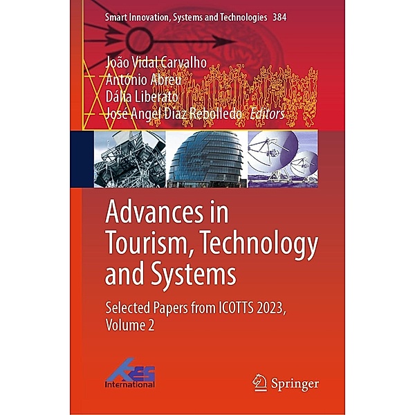 Advances in Tourism, Technology and Systems / Smart Innovation, Systems and Technologies Bd.384