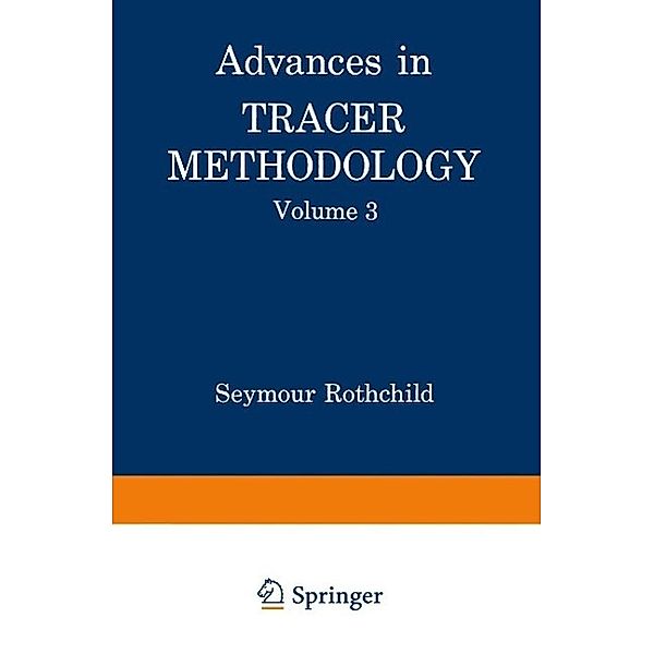 Advances in Tracer Methodology, Seymour Rothchild