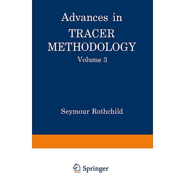 Advances in Tracer Methodology, Seymour Rothchild