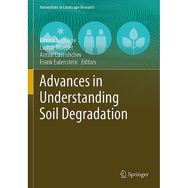 Advances in Understanding Soil Degradation
