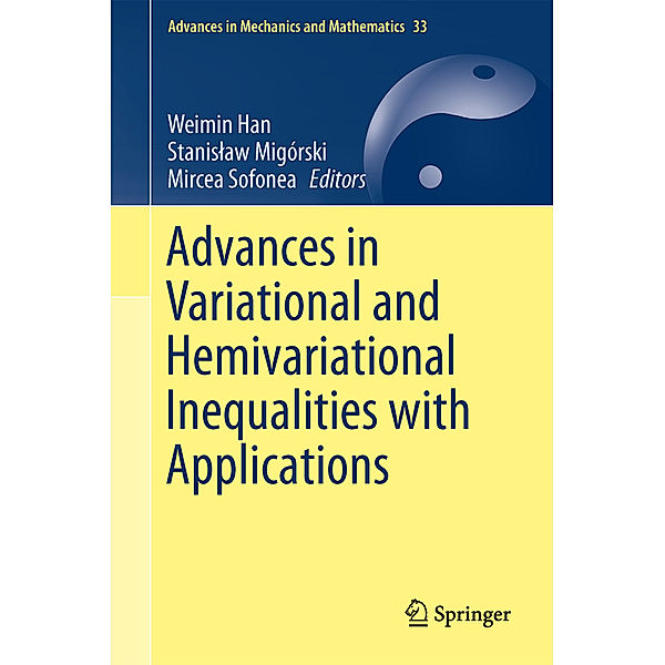 Advances in Variational and Hemivariational Inequalities