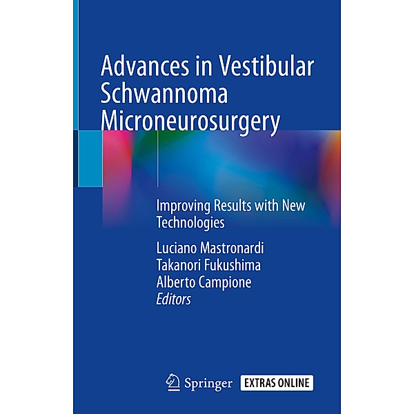 Advances in Vestibular Schwannoma Microneurosurgery