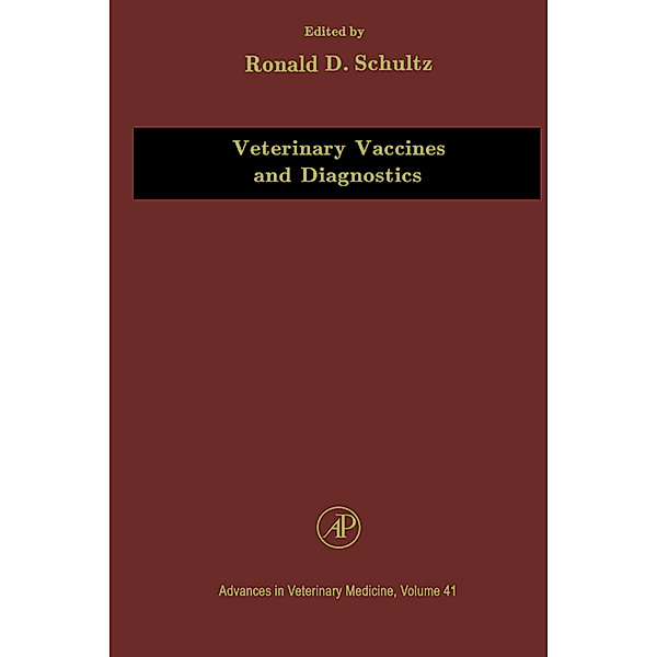 Advances in Veterinary Medicine: Veterinary Vaccines and Diagnostics