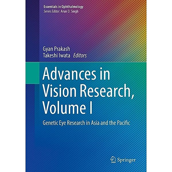 Advances in Vision Research, Volume I / Essentials in Ophthalmology