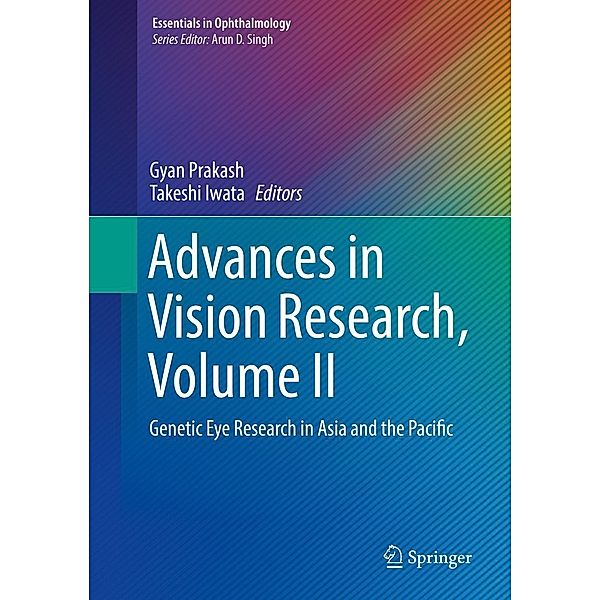 Advances in Vision Research, Volume II / Essentials in Ophthalmology