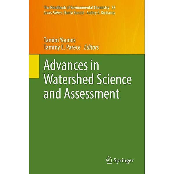 Advances in Watershed Science and Assessment / The Handbook of Environmental Chemistry Bd.33