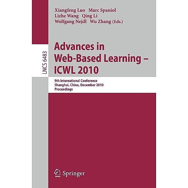 Advances in Web-Based Learning - ICWL 2010